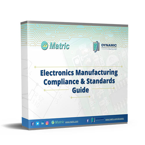 Matric Group | EMS Manufacturing Compliance & Standards Guide
